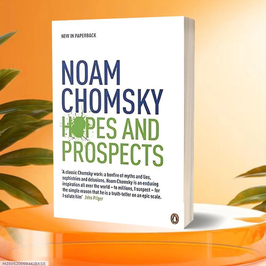 MZ605200094KIBKSE Hopes and Prospects By Noam Chomsky