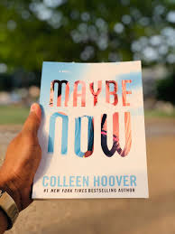 Maybe Now (Maybe #2) By Colleen Hoover